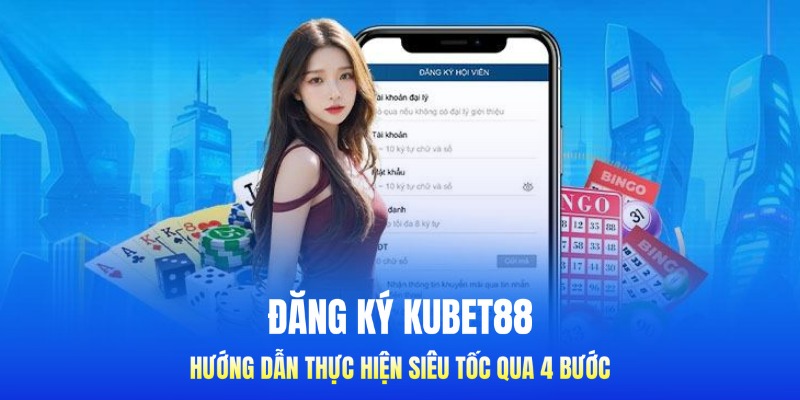 Đăng Ký Kubet88