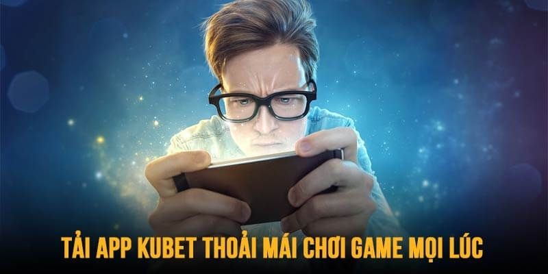 Tải app Kubet88