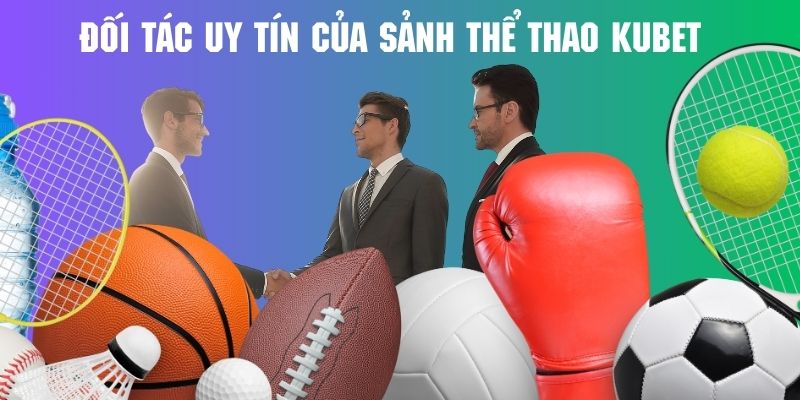 Nhà cung cấp uy tín là những đối tác lâu năm