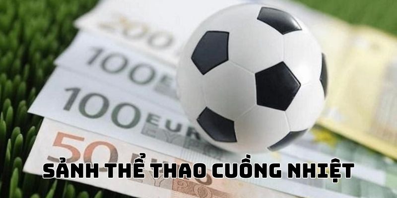 Thể thao Kubet88 - Nơi thỏa mãn đam mê cá độ của các bet thủ